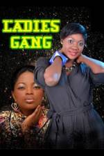 Watch Ladies Gang Nowvideo