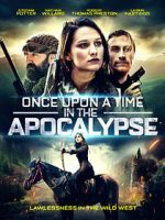 Watch Once Upon a Time in the Apocalypse Nowvideo