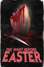 Watch The Night Before Easter Nowvideo