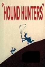 Watch Hound Hunters Nowvideo