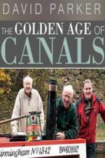 Watch The Golden Age of Canals Nowvideo