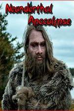 Watch Neanderthal Apocalypse Nowvideo
