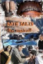 Watch Bath Salts the Musical Nowvideo