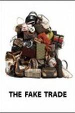 Watch The Fake Trade Nowvideo