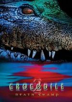Watch Crocodile 2: Death Swamp Nowvideo