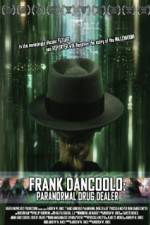 Watch Frank DanCoolo Paranormal Drug Dealer Nowvideo