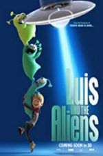 Watch Luis & the Aliens Nowvideo
