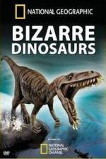 Watch Bizarre Dinosaurs Nowvideo