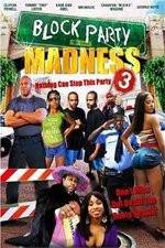 Watch Block Party Madness Nowvideo