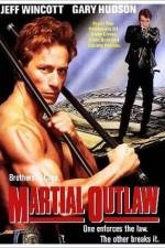 Watch Martial Outlaw Nowvideo