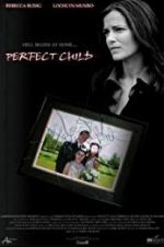 Watch Perfect Child Nowvideo