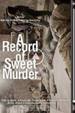 Watch A Record of Sweet Murderer Nowvideo