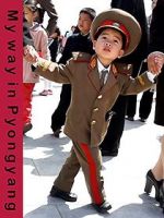 Watch My Way in Pyongyang Nowvideo