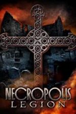 Watch Necropolis: Legion Nowvideo
