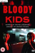 Watch Bloody Kids Nowvideo