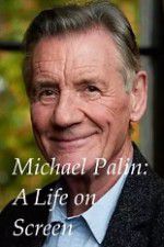 Watch A Life on Screen Michael Palin Nowvideo