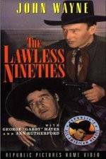 Watch The Lawless Nineties Nowvideo