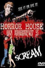 Watch Horror House on Highway Five Nowvideo
