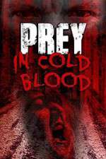 Watch Prey in Cold Blood Nowvideo