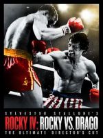 Watch Rocky IV: Rocky vs Drago - The Ultimate Director\'s Cut Nowvideo