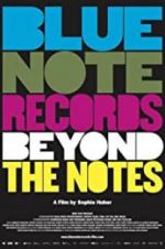 Watch Blue Note Records: Beyond the Notes Nowvideo