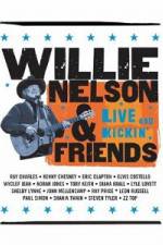 Watch Willie Nelson & Friends Live and Kickin' Nowvideo