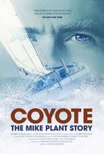 Watch Coyote: The Mike Plant Story Nowvideo