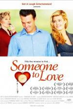 Watch Someone to Love Nowvideo