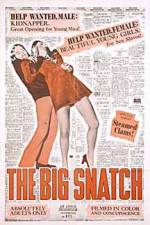 Watch The Big Snatch Nowvideo
