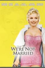 Watch Were Not Married Nowvideo