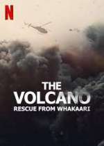 Watch The Volcano: Rescue from Whakaari Nowvideo
