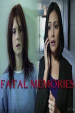 Watch Fatal Memories Nowvideo