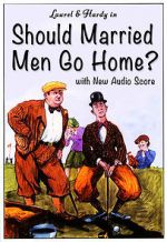 Watch Should Married Men Go Home? Nowvideo