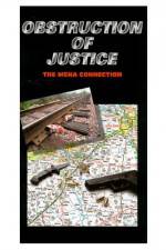 Watch Obstruction of Justice Nowvideo