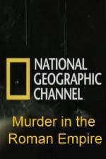 Watch National Geographic Murder in the Roman Empire Nowvideo