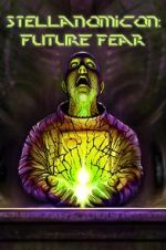 Watch Stellanomicon: Future Fear Nowvideo