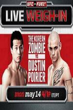 Watch UFC On Fuel Korean Zombie vs Poirier Weigh-Ins Nowvideo