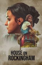 Watch House on Rockingham Nowvideo