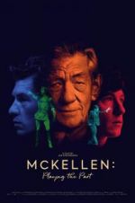 Watch McKellen: Playing the Part Nowvideo
