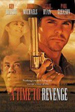 Watch A Time to Revenge Nowvideo