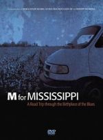 Watch M for Mississippi: A Road Trip through the Birthplace of the Blues Nowvideo