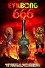 Watch Evil Bong 666 Nowvideo