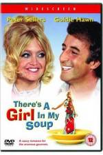 Watch There's a Girl in My Soup Nowvideo