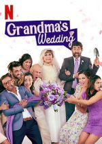 Watch Grandma\'s Wedding Nowvideo