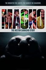 Watch Macho: The Hector Camacho Story Nowvideo