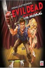 Watch Evil Dead - The Musical Nowvideo