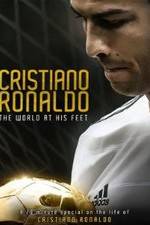 Watch Cristiano Ronaldo: World at His Feet Nowvideo