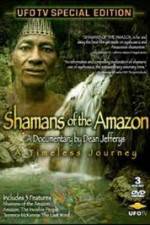 Watch Shamans Of The Amazon Nowvideo