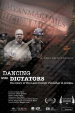 Watch Dancing with Dictators: The Story of the Last Foreign Publisher in Burma Nowvideo