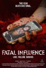 Watch Fatal Influence: Like. Follow. Survive. Nowvideo